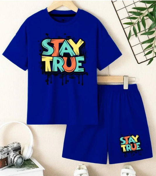 STAY TRUE T-Shirt & Shorts